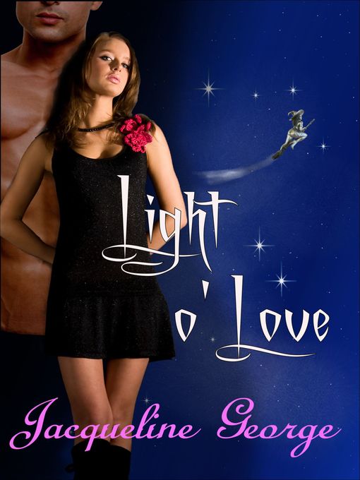 Title details for Light o'Love by Jacqueline George - Available